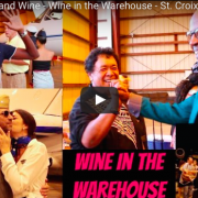 St. Croix Food and Wine: Wine in the Warehouse