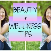 My Top 5 Beauty, Health and Wellness Tips and Secrets